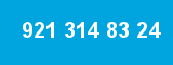 921 314 83 24 921 314 83 24